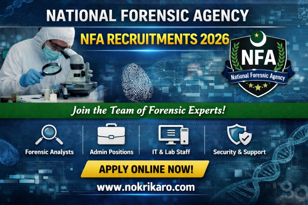 National Forensic Agency NFA Recruitments 2026 – Exciting Government Jobs Online Apply